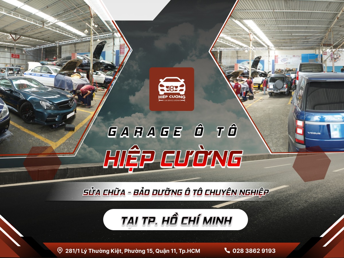 Top 9 Xưởng Gara sửa chữa ô tô uy tín và chất lượng ở TPHCM - Garage Ô tô Hiệp Cường